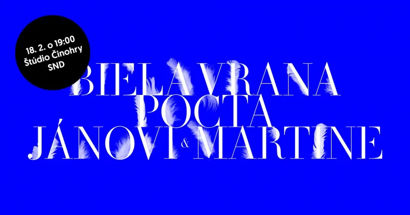 Biela vrana, SND a&nbsp;novinári pripravili poctu Jánovi a&nbsp;Martine - Denník N