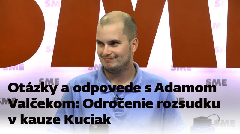 O odloženom rozsudku v prípade vraždy Kuciaka s Adamom Valčekom (video) - Video SME