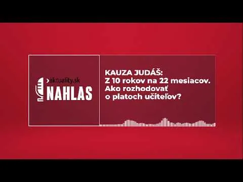 Kauza Judáš: Z 10 rokov na 22 mesiacov. Ako rozhodovať o platoch učiteľov? - YouTube